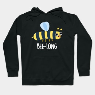 Bee-long Cute Long Insect Bee Pun Hoodie